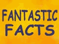 fantastic facts at your finger-tips